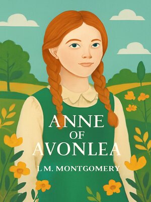 cover image of Anne of Avonlea (Illustrated)